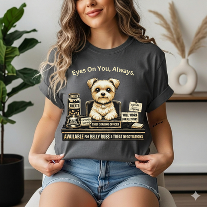 Cute Yorkie Pet T‑Shirt — "Eyes On You, Always" Dog Lover Tee