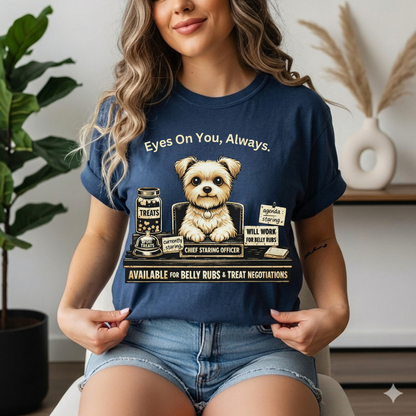 Cute Yorkie Pet T‑Shirt — "Eyes On You, Always" Dog Lover Tee