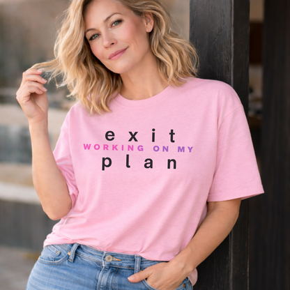Working On My Exit Plan, Tee