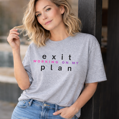 Working On My Exit Plan, Tee
