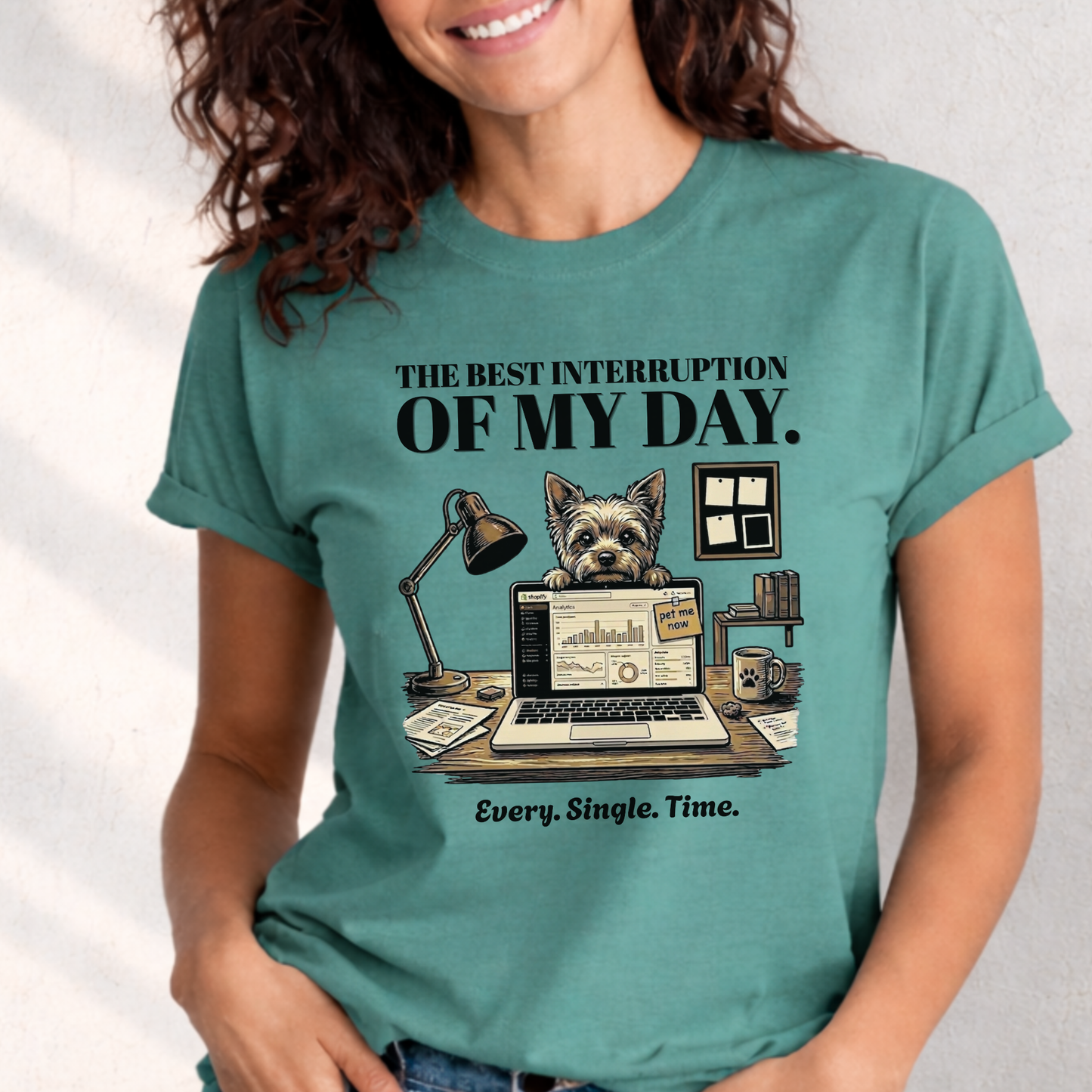 The Best Interruption of My Day — Yorkie Tee