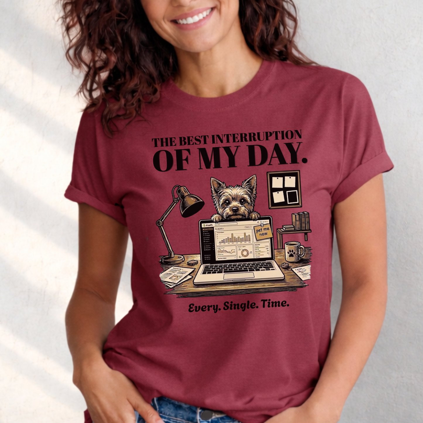 The Best Interruption of My Day — Yorkie Tee