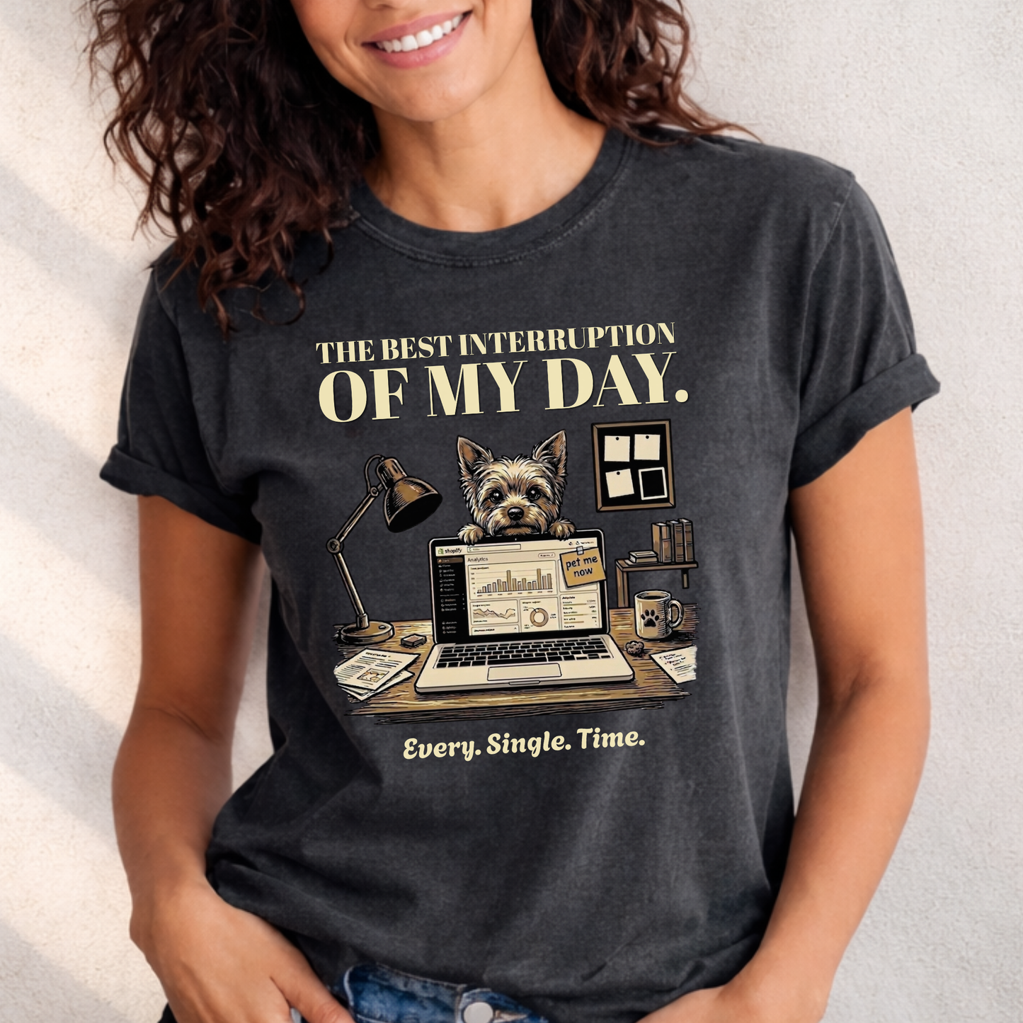 The Best Interruption of My Day — Yorkie Tee