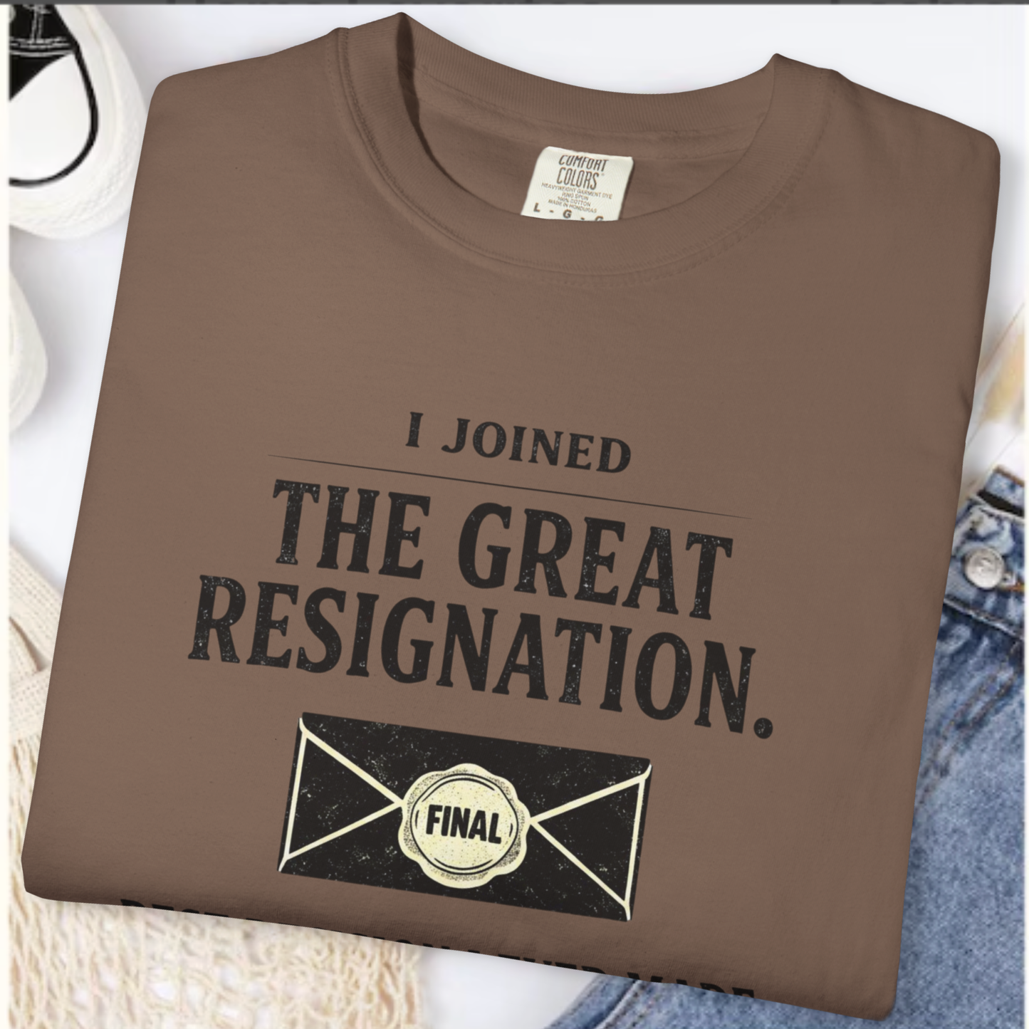 I Joined The Great Resignation. Best Decision I Ever Made. Tee