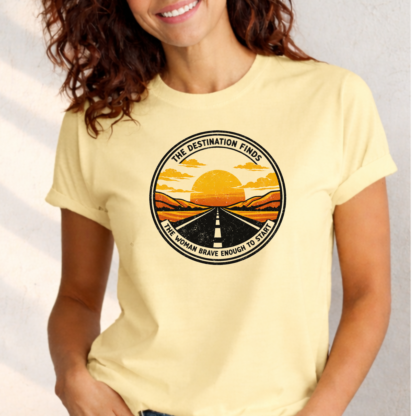 The Destination Finds the Woman Brave Enough to Start | Sunset Road Graphic Tee