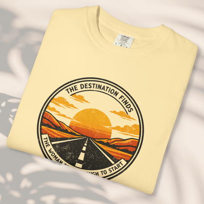 The Destination Finds the Woman Brave Enough to Start | Sunset Road Graphic Tee