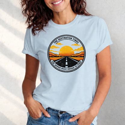 The Destination Finds the Woman Brave Enough to Start | Sunset Road Graphic Tee