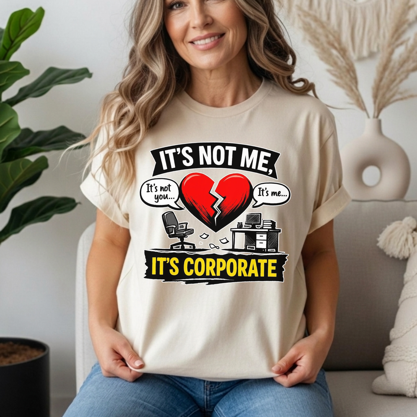 It's Not Me, It's Corporate T-Shirt — Funny Anti-Corporate Work Tee