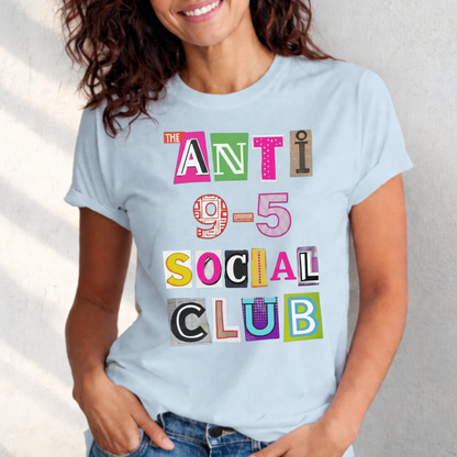 The Anti 9-5 Social Club Tee | Retro Graphic T-Shirt for Women