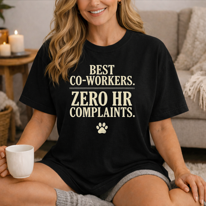 Best Co-workers. Zero HR Complaints. Cute Pet Graphic Tee