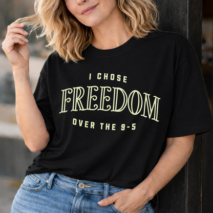 Chose Freedom Over the 9-5 | Vintage Tee