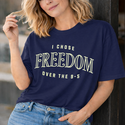 Chose Freedom Over the 9-5 | Vintage Tee