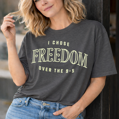 Chose Freedom Over the 9-5 | Vintage Tee