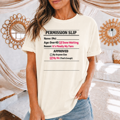 "Approved By Me" Permission Slip Shirt