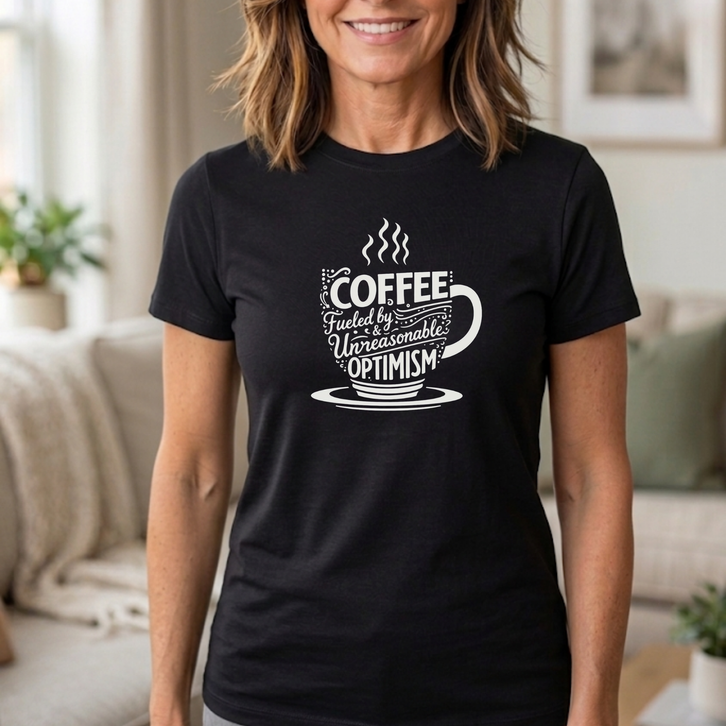 Fueled by Coffee & Unreasonable Optimism Tee