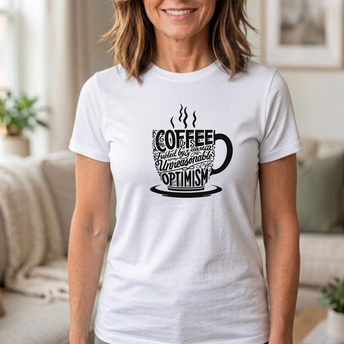 Fueled by Coffee & Unreasonable Optimism Tee