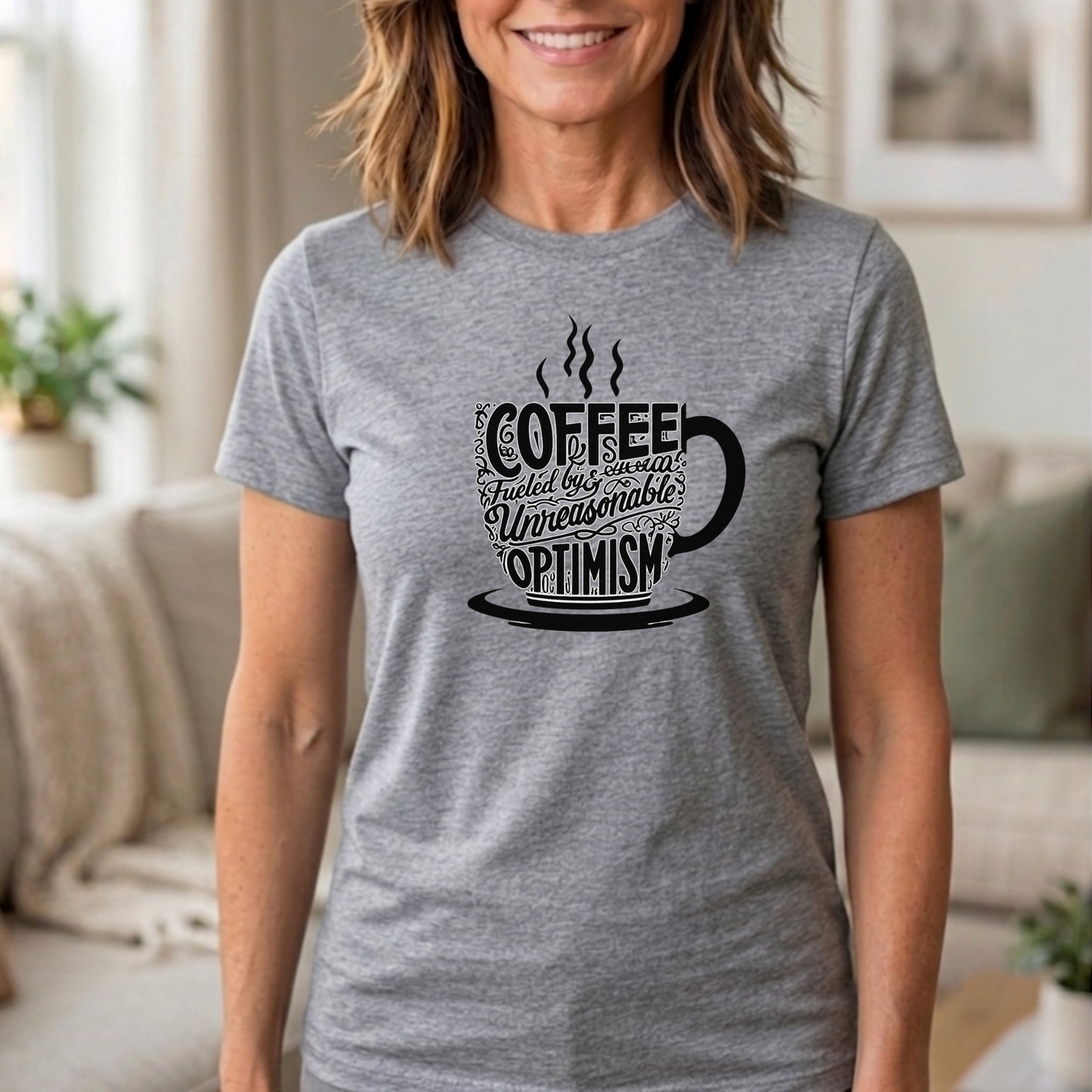 Fueled by Coffee & Unreasonable Optimism Tee