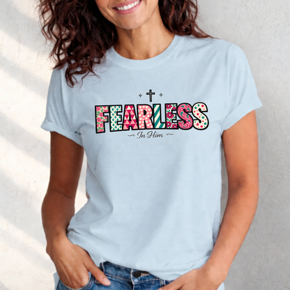 Fearless In Him Tee — Faith-Based Word Art Tee for Christian Entrepreneurs