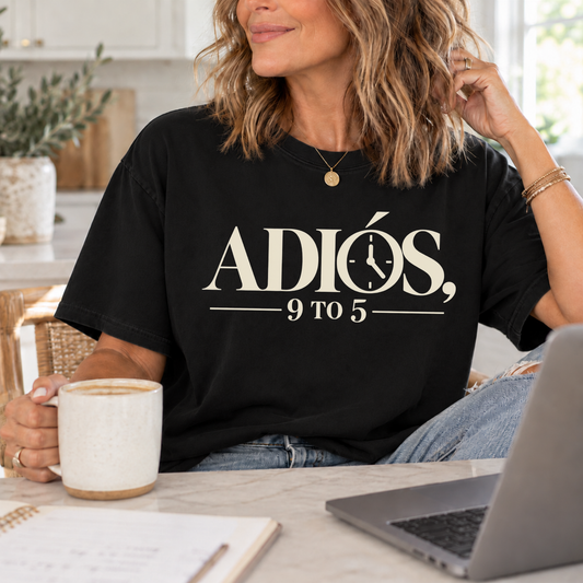 Adiós 9 to 5 T-Shirt