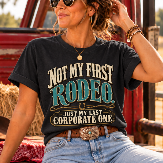 Not My First Rodeo T-Shirt