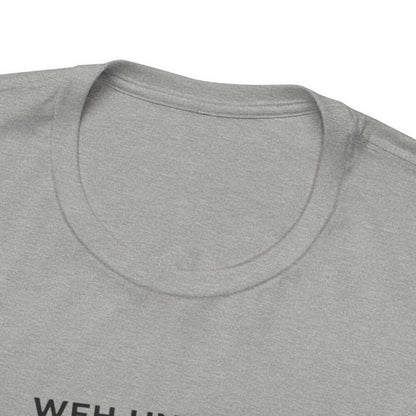 Work From Home Uniform Unisex Tee