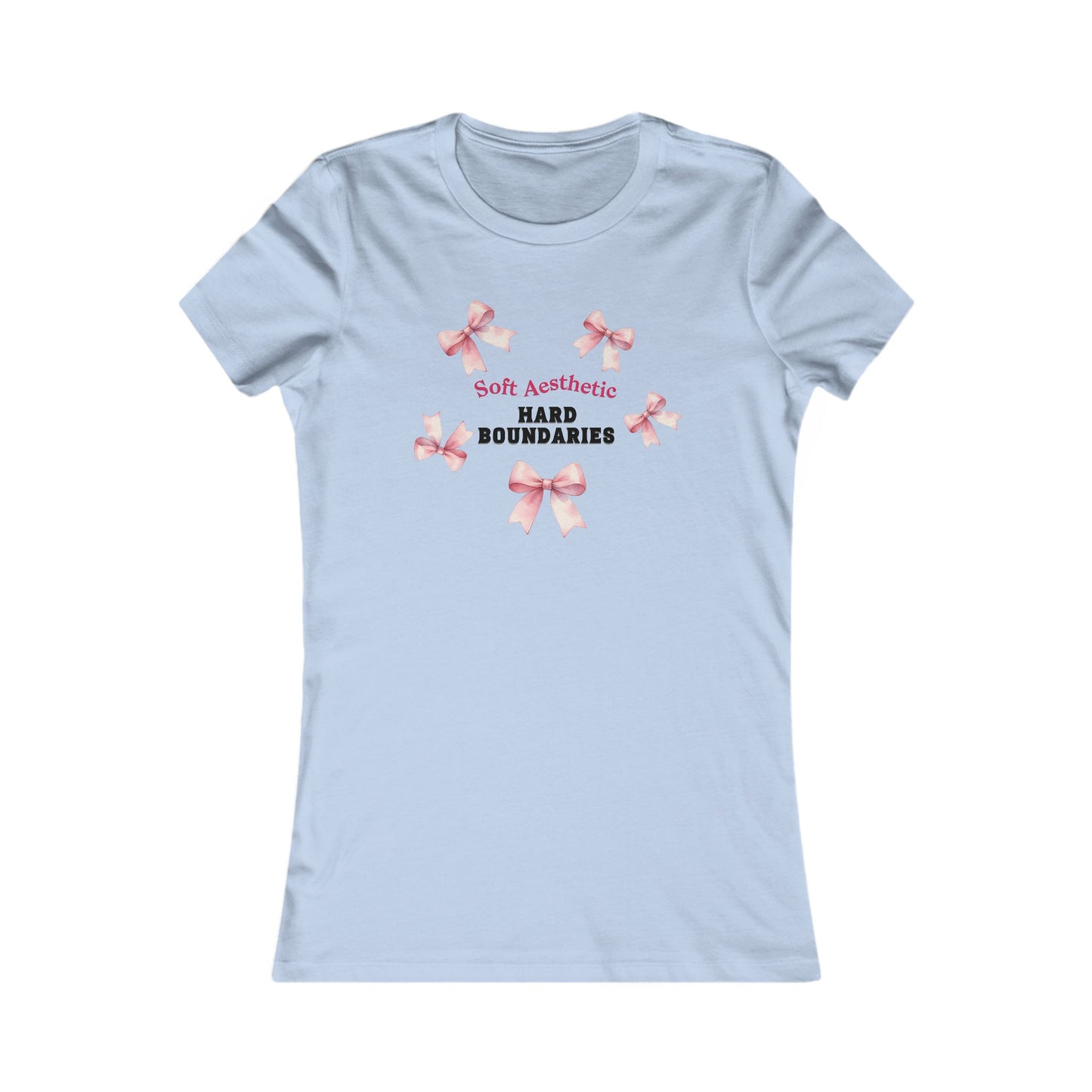 Soft but Strong Tee - "Soft Exterior, Hard Boundaries" Coquette Bow Tee for Women