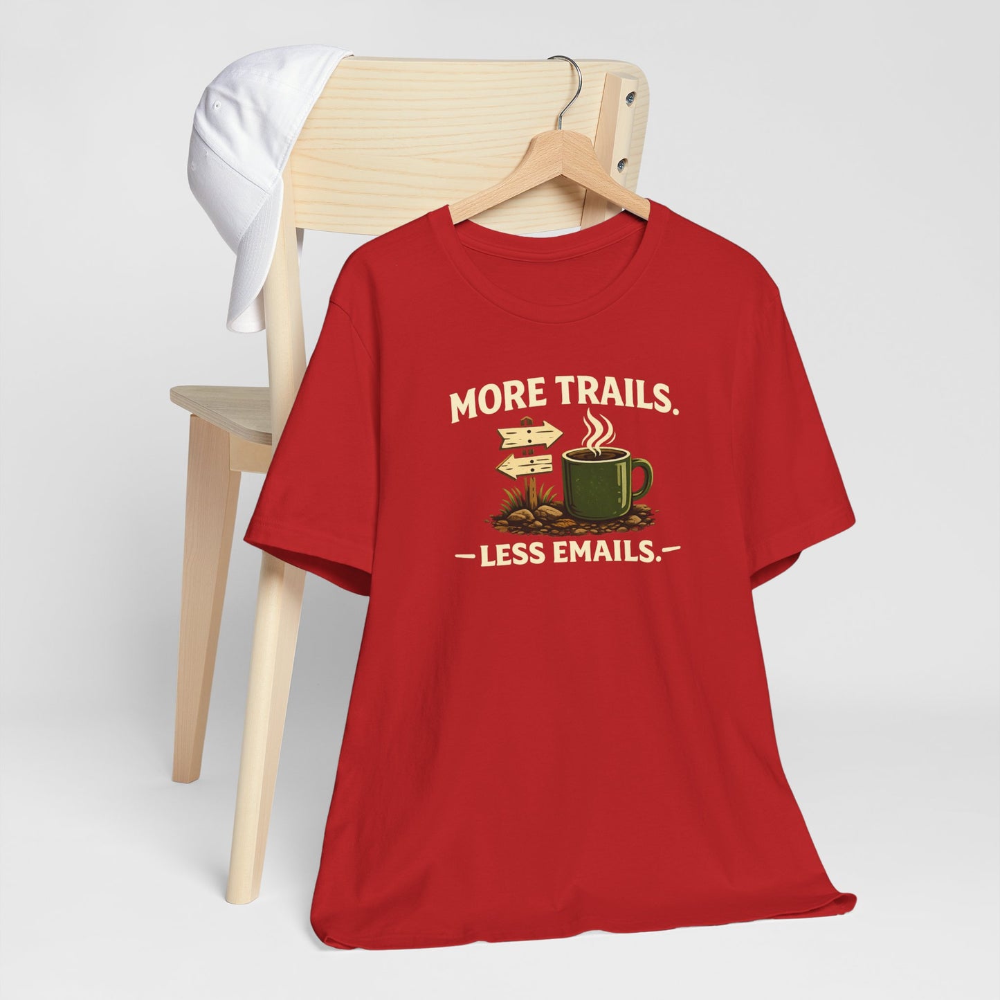 More Trails, Less Emails T-Shirt — Unisex Graphic Tee