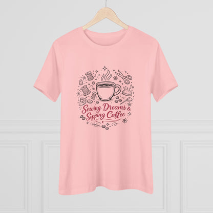 Sewing, Dreams & Sipping Coffee T-Shirt