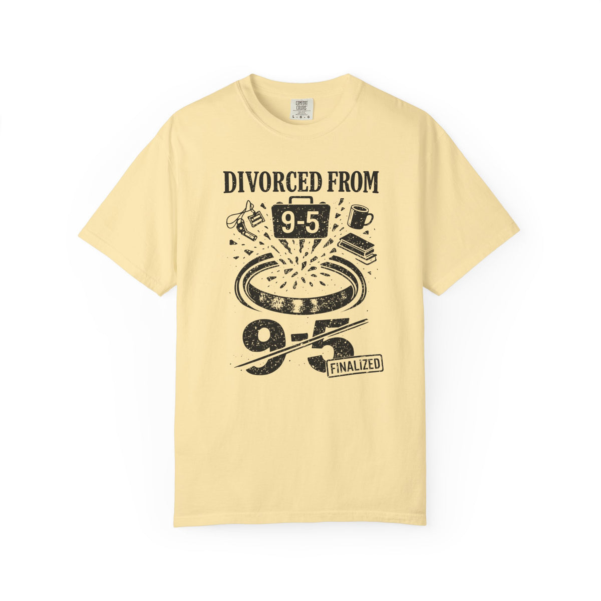 Divorced From 9-5 T-Shirt
