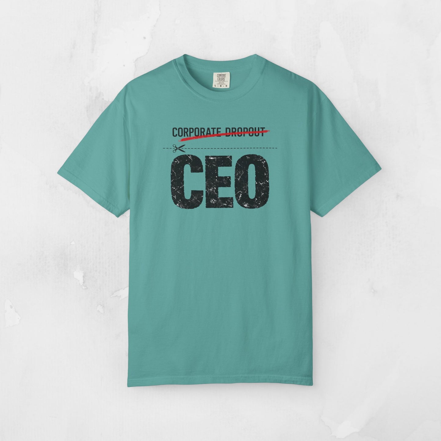 CEO Corporate Dropout T-Shirt