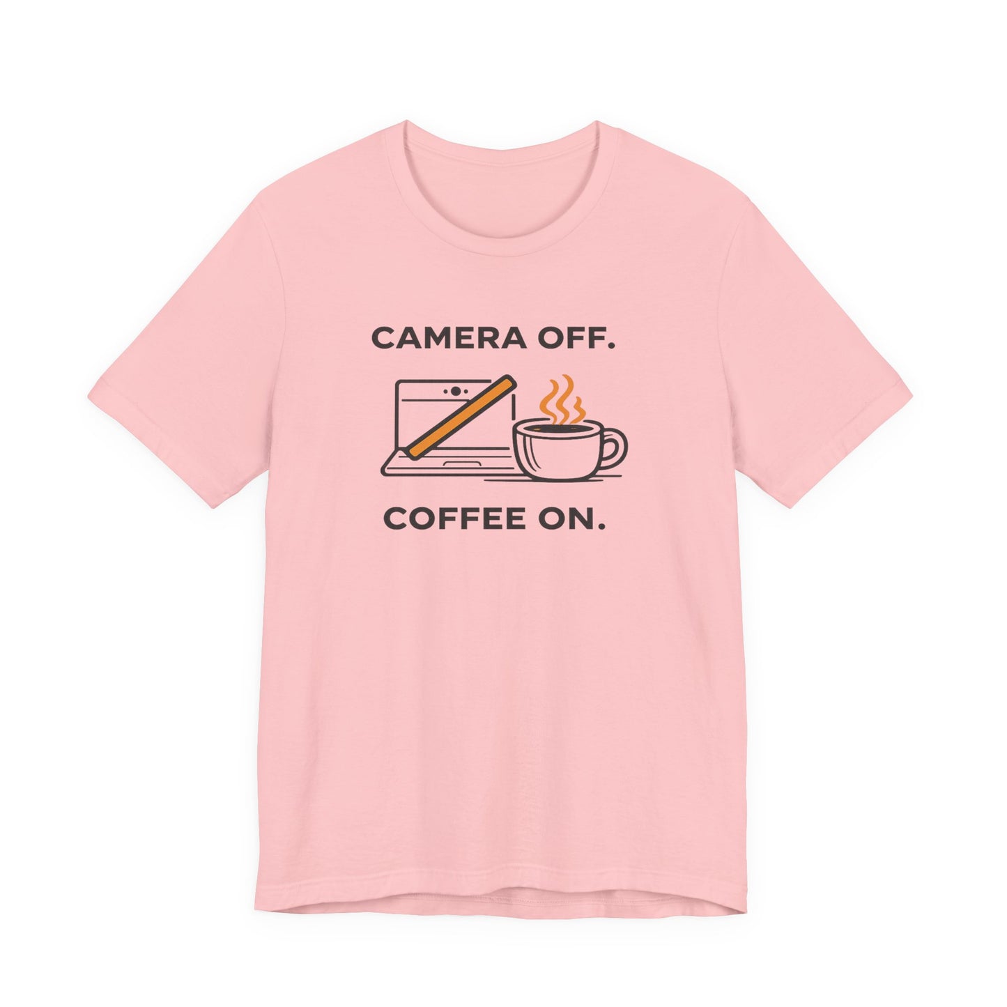 Camera Off, Coffee On Unisex Tee