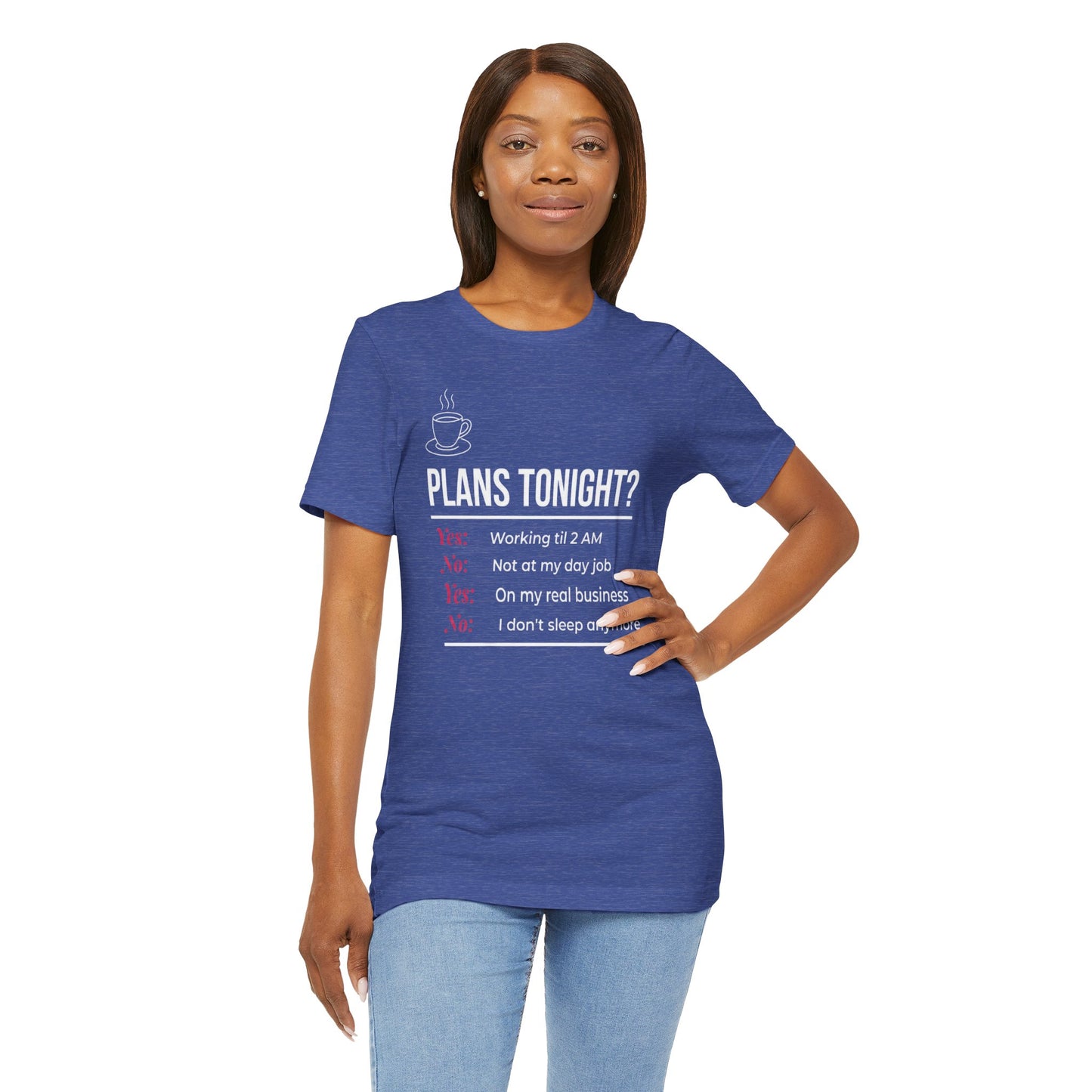 Yes/No T-Shirt - Funny Late Night Entrepreneur Tee for Women