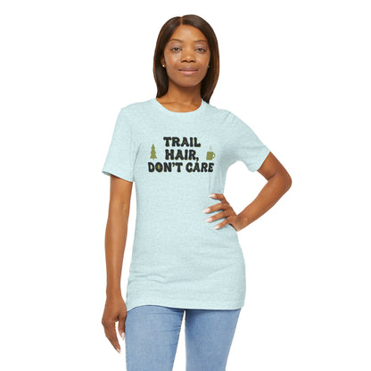 Trail Hair Don’t Care Tee
