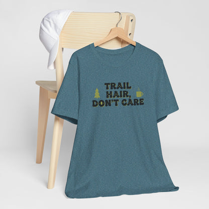 Trail Hair Don’t Care Tee
