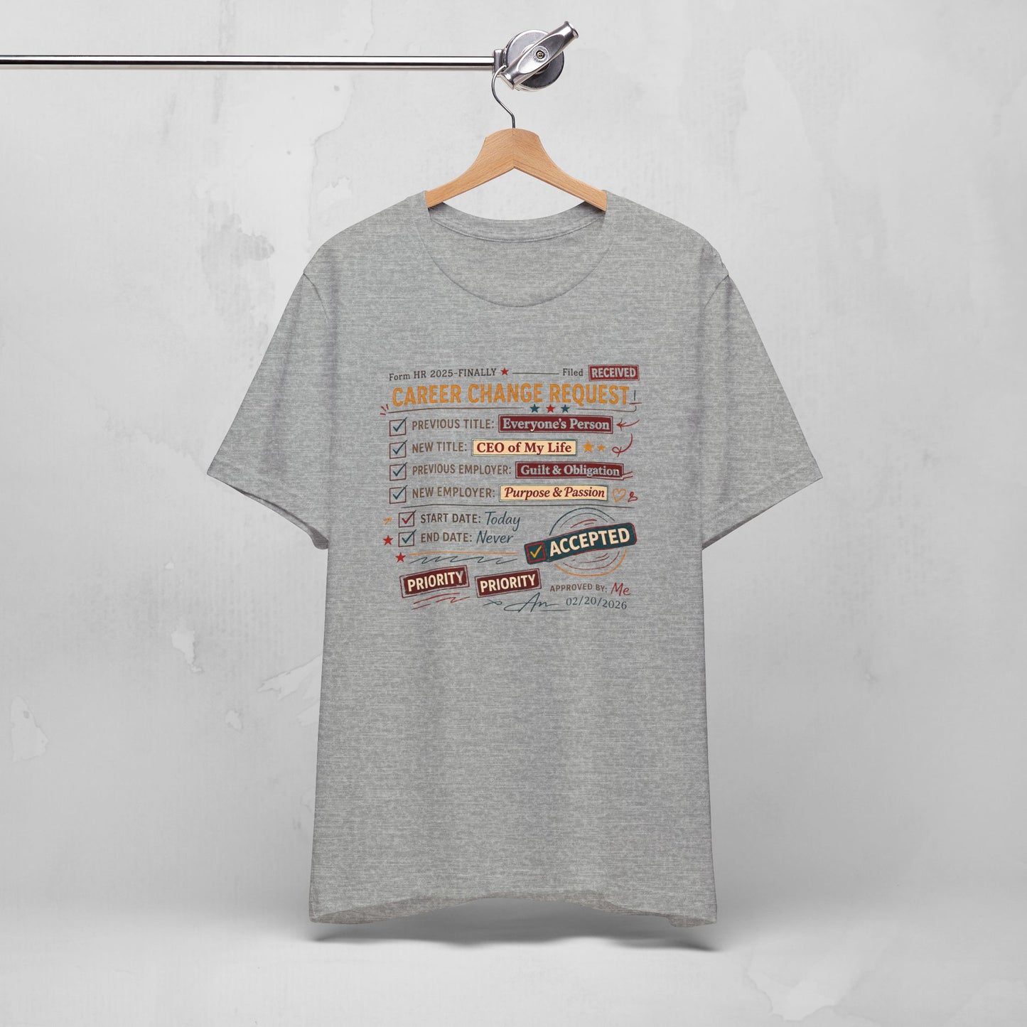 Career Change Request T-Shirt — Funny Job Resignation Humor Tee