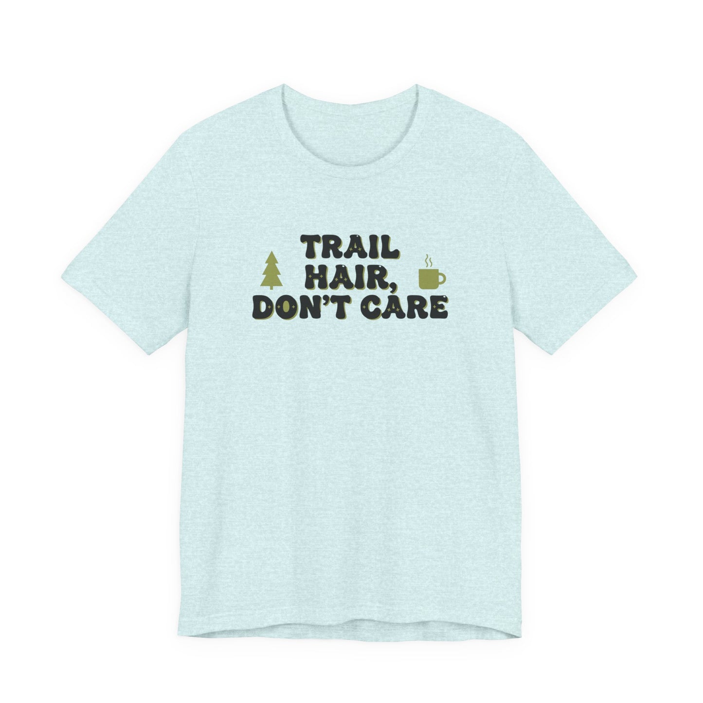 Trail Hair Don’t Care Tee