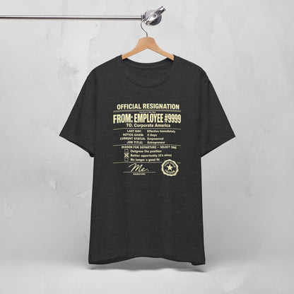 Official Resignation Tee
