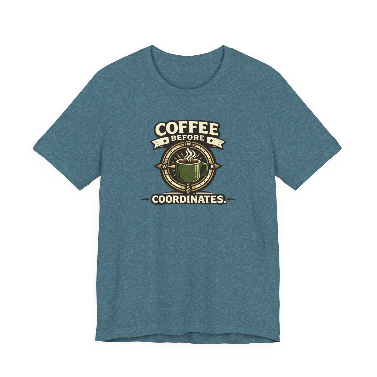 Coffee Before Coordinates T-Shirt — Funny Travel & Navigation Tee