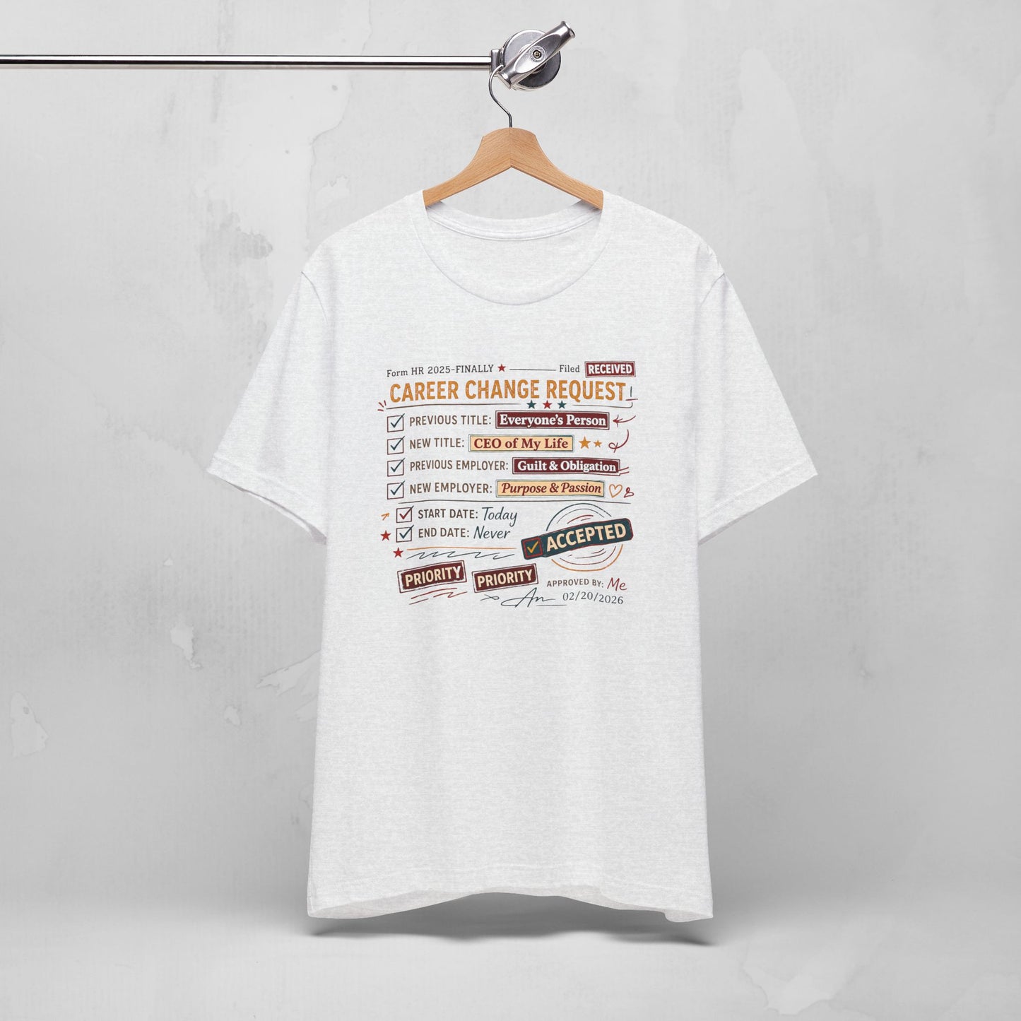 Career Change Request T-Shirt — Funny Job Resignation Humor Tee