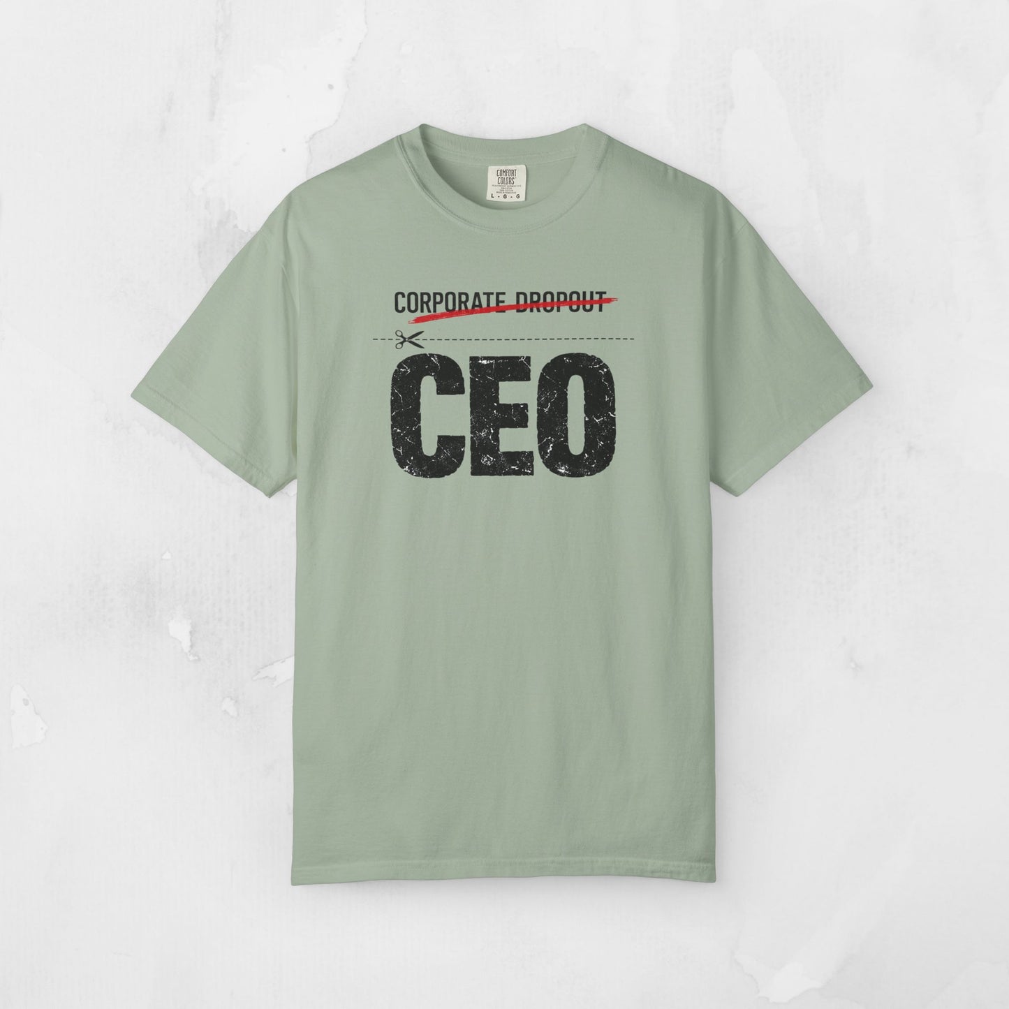 CEO Corporate Dropout T-Shirt