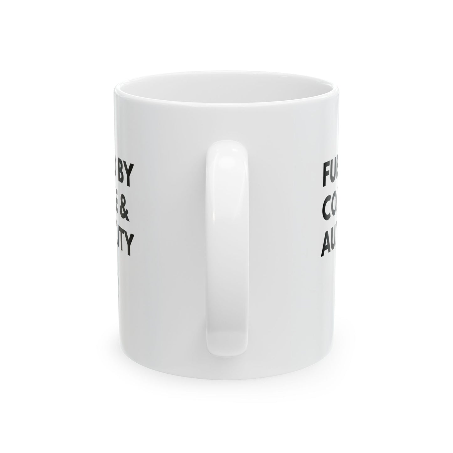 Funny Coffee Mug — “Fueled by Coffee & Anxiety” Ceramic Mug (11oz or 15oz)