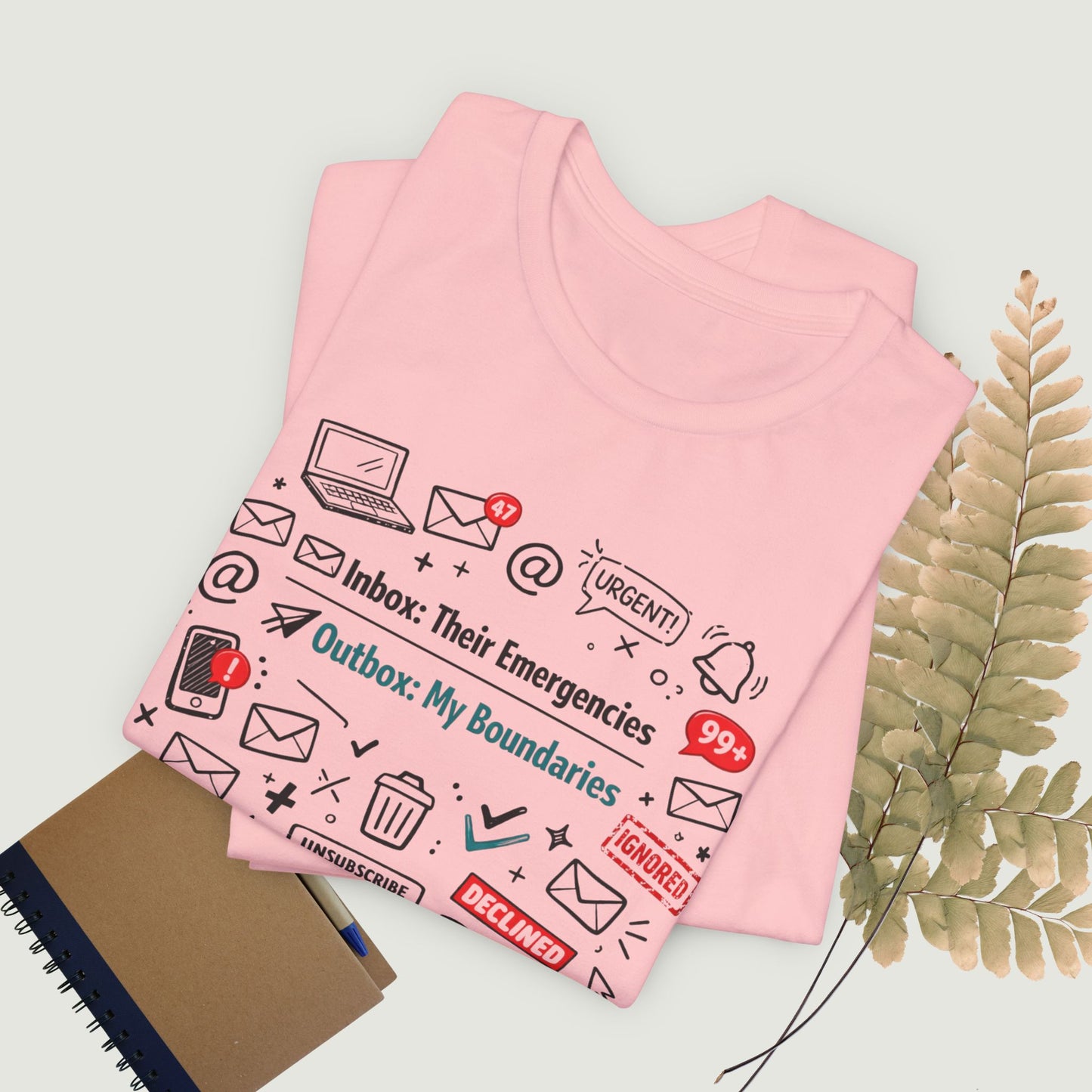 Their Emergencies My Boundaries T-Shirt - Digital Detox Tee for Women