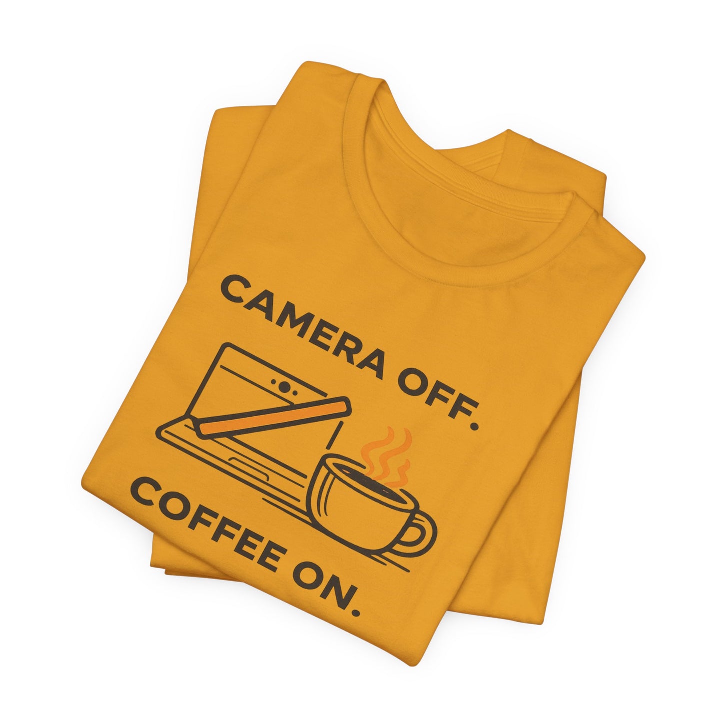 Camera Off, Coffee On Unisex Tee