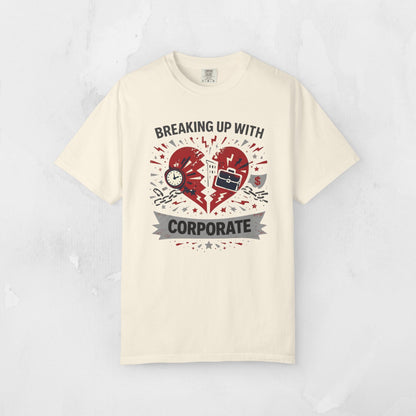 Breaking Up With Corporate — Graphic Tee