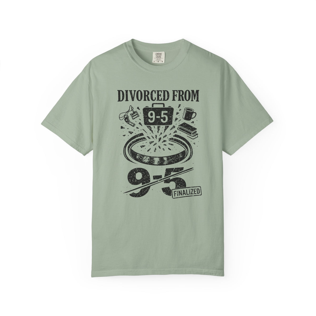 Divorced From 9-5 T-Shirt
