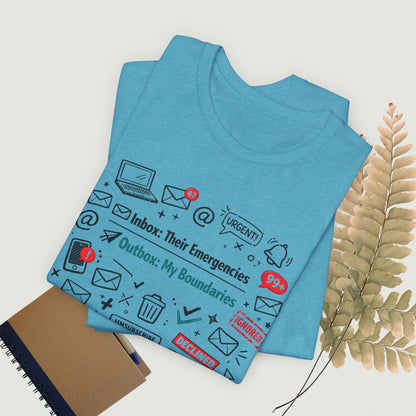 Their Emergencies My Boundaries T-Shirt - Digital Detox Tee for Women