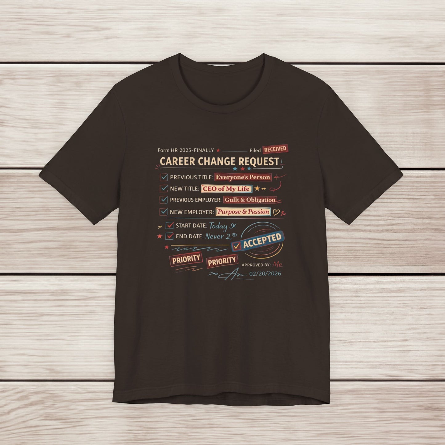 Career Change Request T-Shirt — Funny Job Resignation Humor Tee