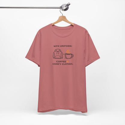 Work From Home Uniform Unisex Tee