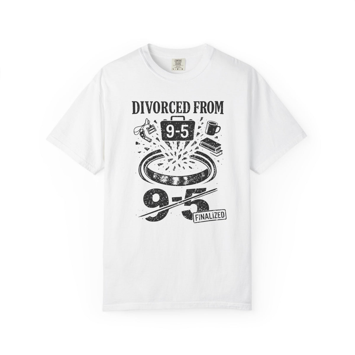 Divorced From 9-5 T-Shirt
