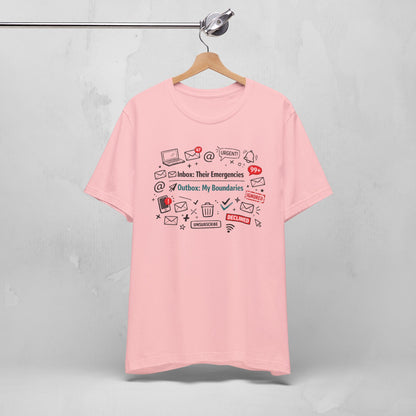 Their Emergencies My Boundaries T-Shirt - Digital Detox Tee for Women